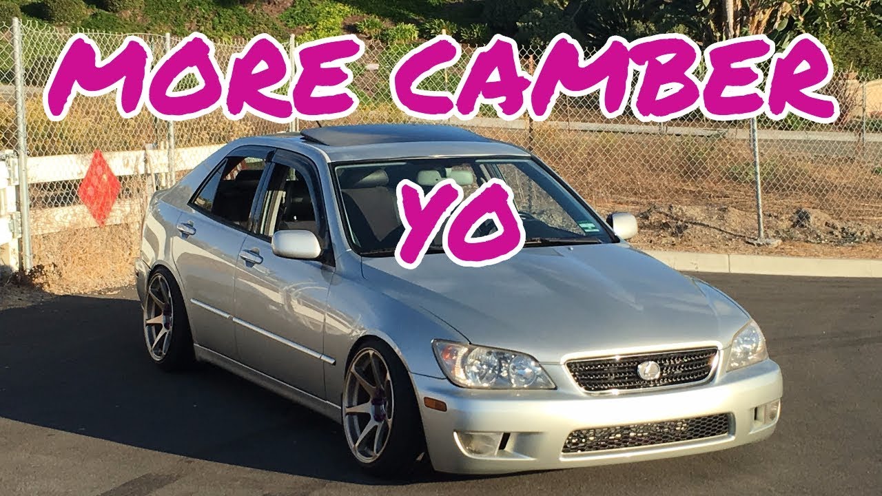 How to give your IS300 MORE CAMBER!!!!