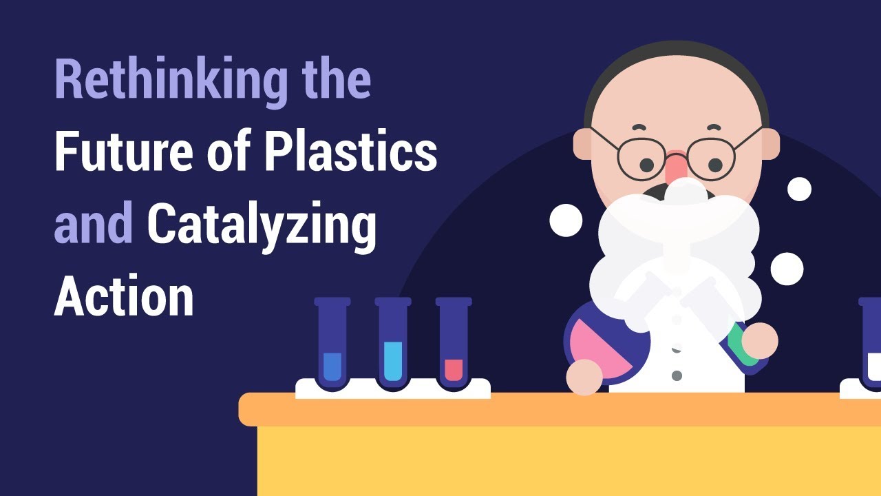 Rethinking the Future of Plastics