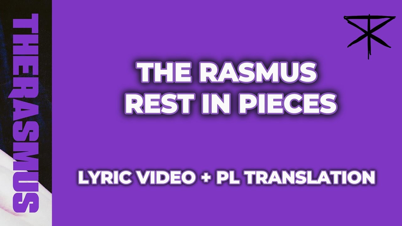 The Rasmus - Rest In Pieces - Lyric Video [ENG/PL]