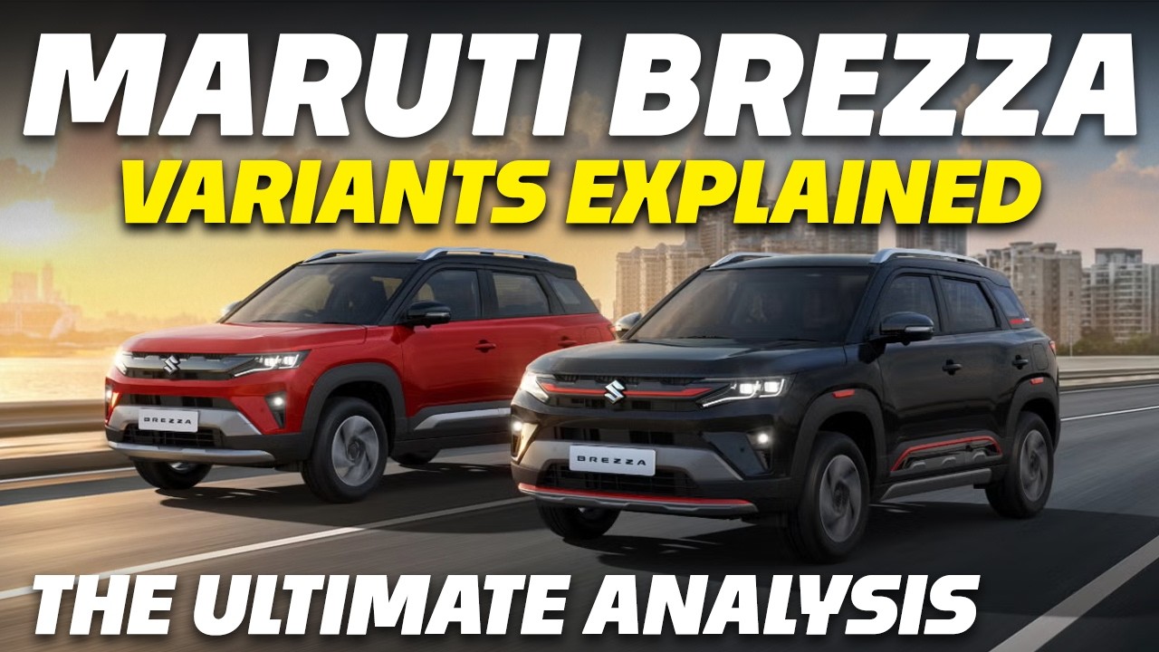 2026 Maruti Brezza Variants Explained | LXI, VXI, ZXI, ZXI+