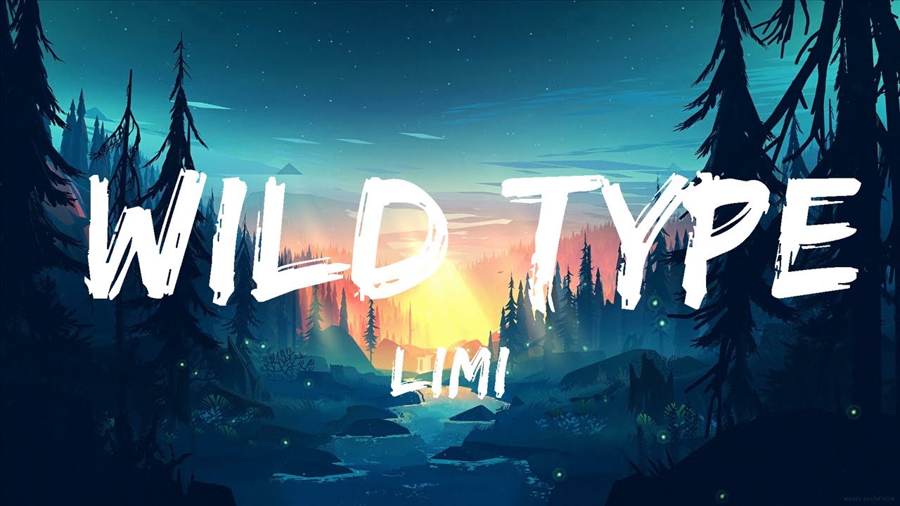 Limi - Wild Type (Lyrics) [7clouds Release]  | 25mins Chilling music