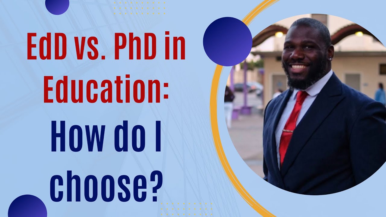 PhD vs. EdD in Education: How do I Choose?
