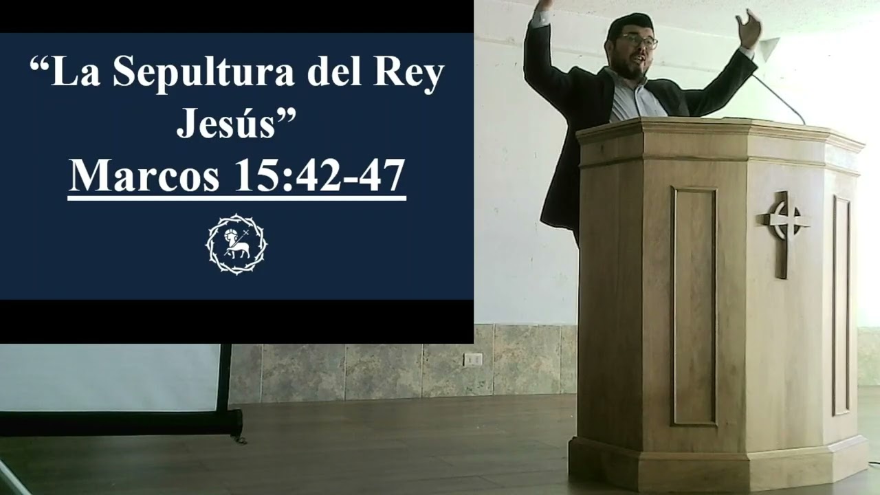 Sermón Marcos 15:42-47 