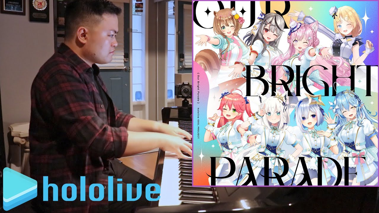 「Our Bright Parade」Piano Cover - hololive IDOL PROJECT