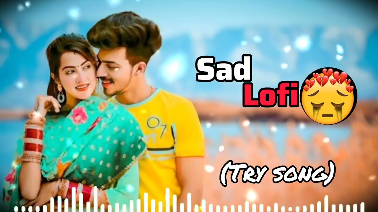 Sad Soft Lofi 2026 😔💔 