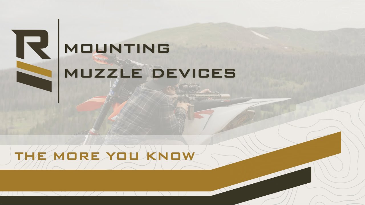 How to Mount Your Muzzle Device