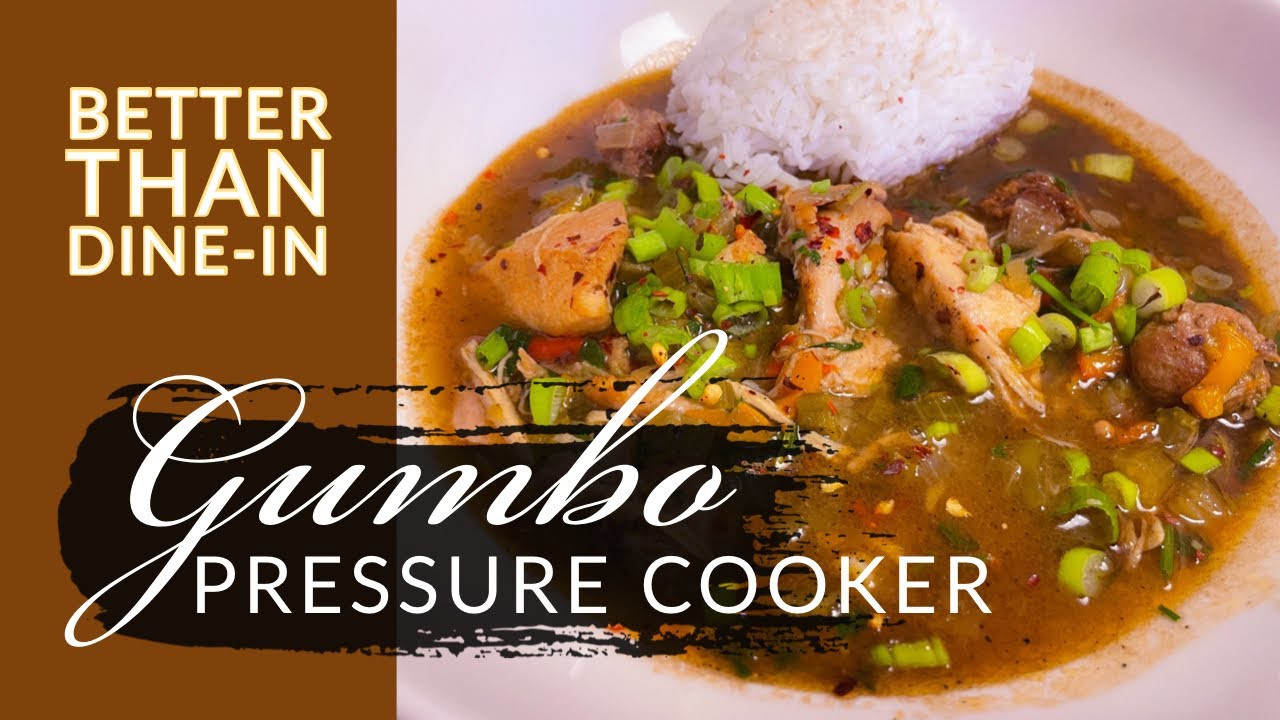 PRESSURE COOKER GUMBO | SAVORY AND DELICIOUS | CHICKEN AND SAUSAGE GUMBO READY IN 1 HOUR