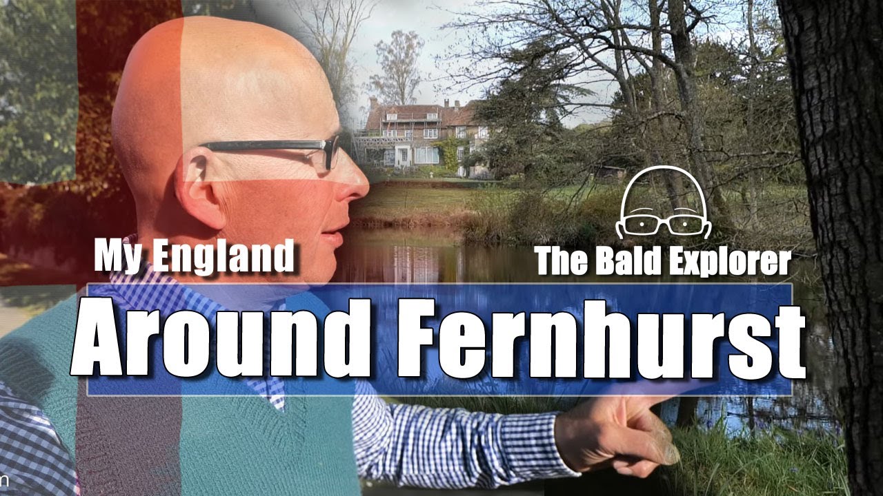 My England: A Walk Through Fernhurst Parish in West Sussex