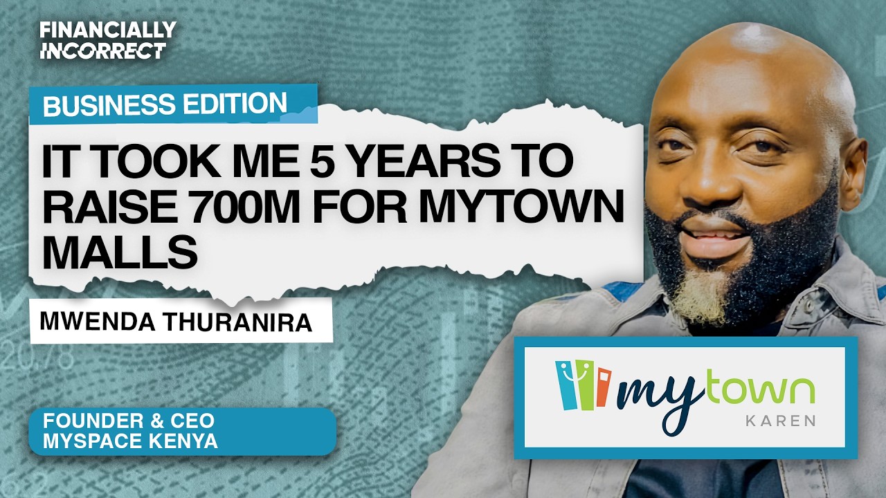 Торговый центр Mytown | Стратегия урбанизации и недвижимости Кении с Мвендой Туранирой | Деловое ...