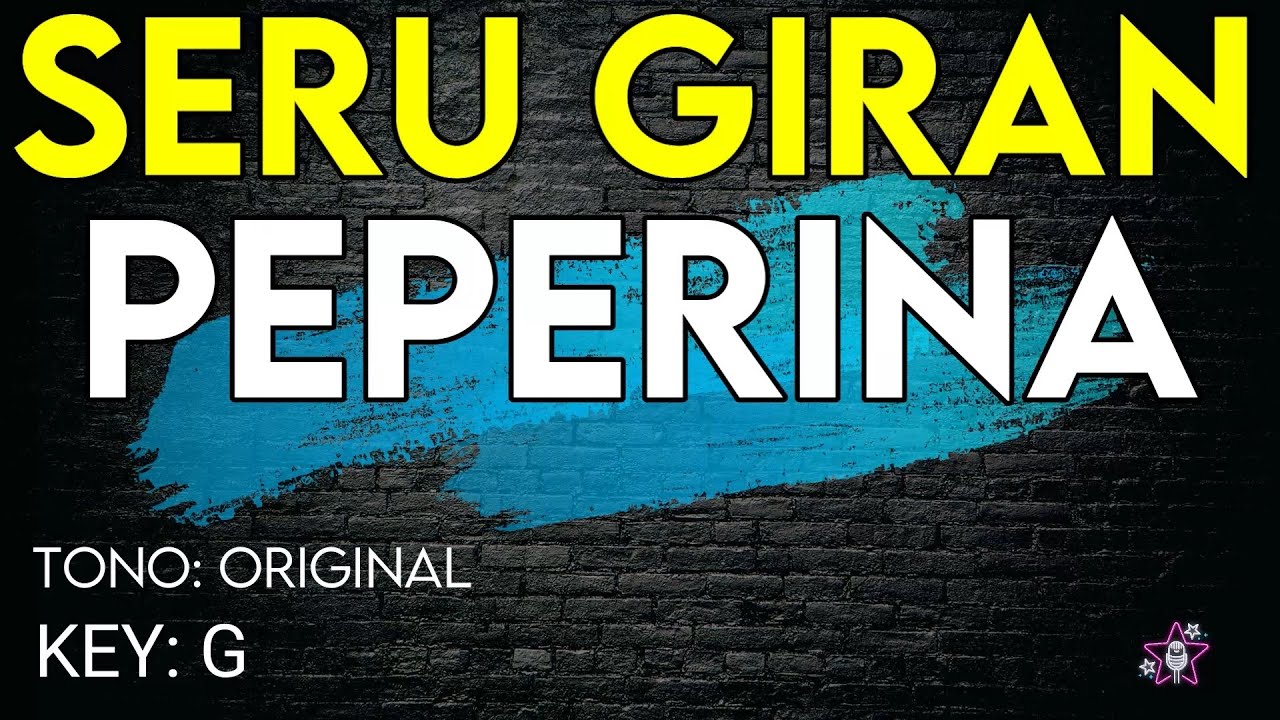 Seru Giran - Peperina - Karaoke Instrumental