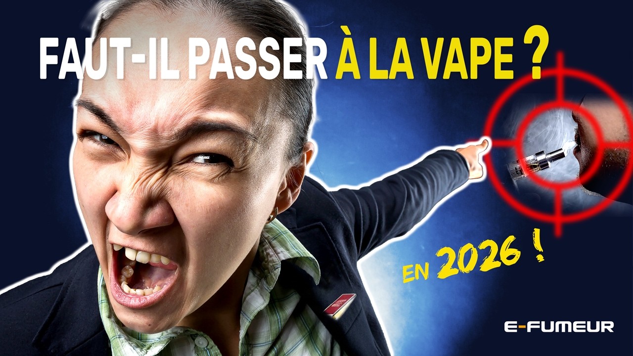 Faut-il passer à la VAPE en 2026 ?