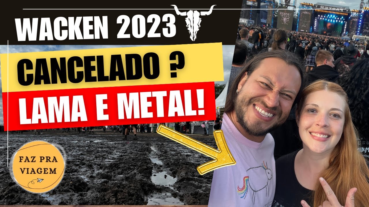 WACKEN 2023! Rain or shine, o maior do mundo!