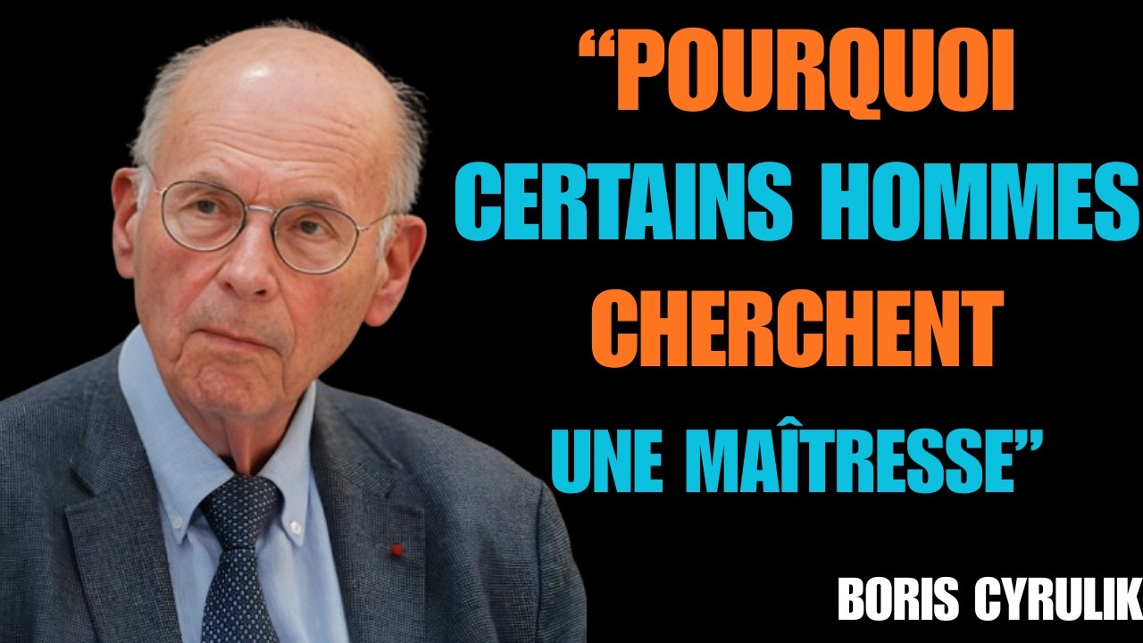 Pourquoi un homme marié choisit-il d’être infidèle et de tromper?_Boris Cyrulnik