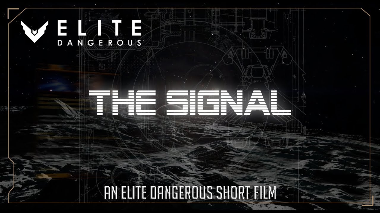 The Signal - An Elite: Dangerous Short Sci-fi Fan Film / Movie