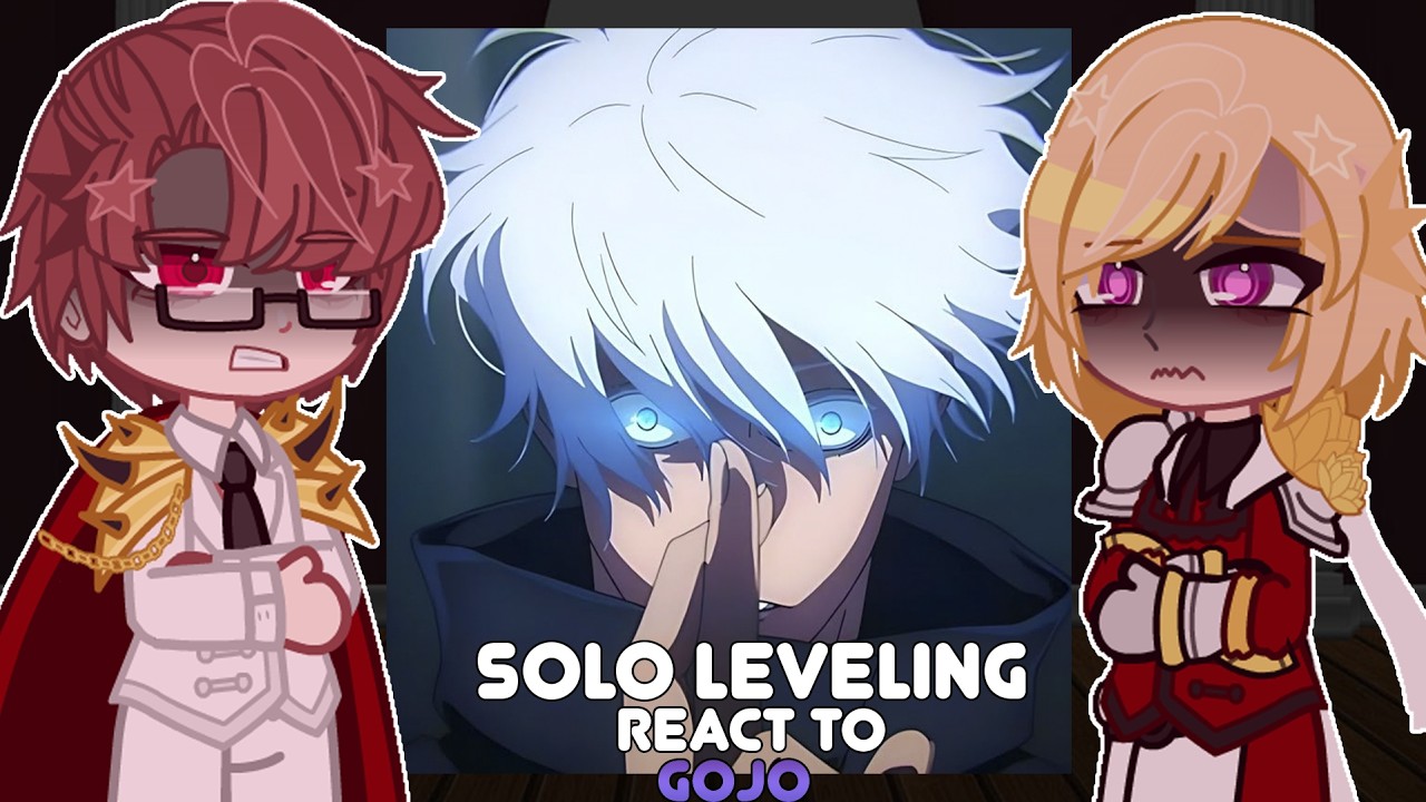Solo Leveling react to Satoru Gojo as a new S-rank | Jujutsu Kaisen | GACHA REACT