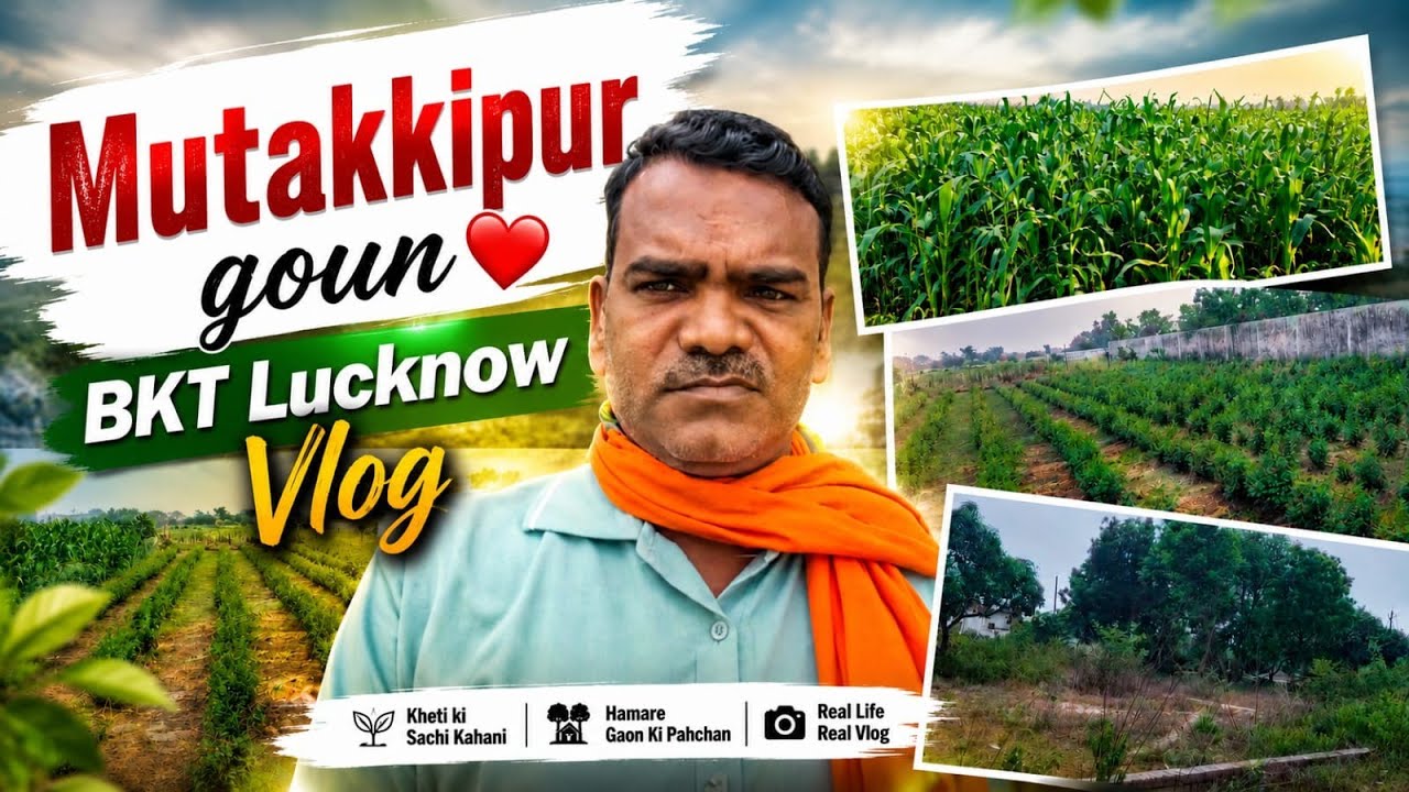 Mutakkipur Gaon | BKT Lucknow Vlog