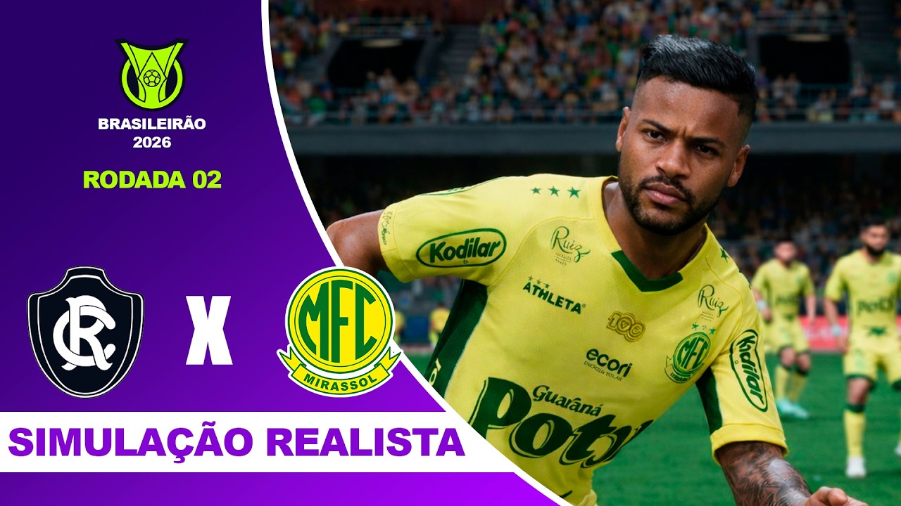 REMO X MIRASSOL - Brasileirão Serie A 2026 - RODADA 2º | Simulação Realista