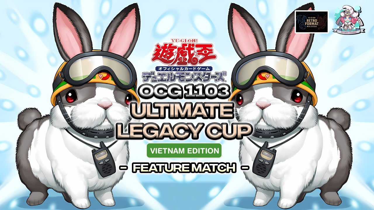 #yugioh 1103 Ultimate Legacy Cup Vietnam Edition Swiss Round Rabbit Laggia vs Rabbit Laggia