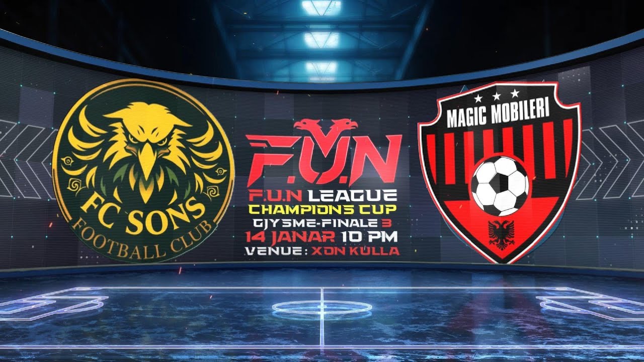 F.U.N LEAGUE ALBANIA FC SONS 🟡 VS MAGIC MOBILERI ⚫ CHAMPIONS CUP GJYSME-FINALE 3  @XON KULLA 10PM