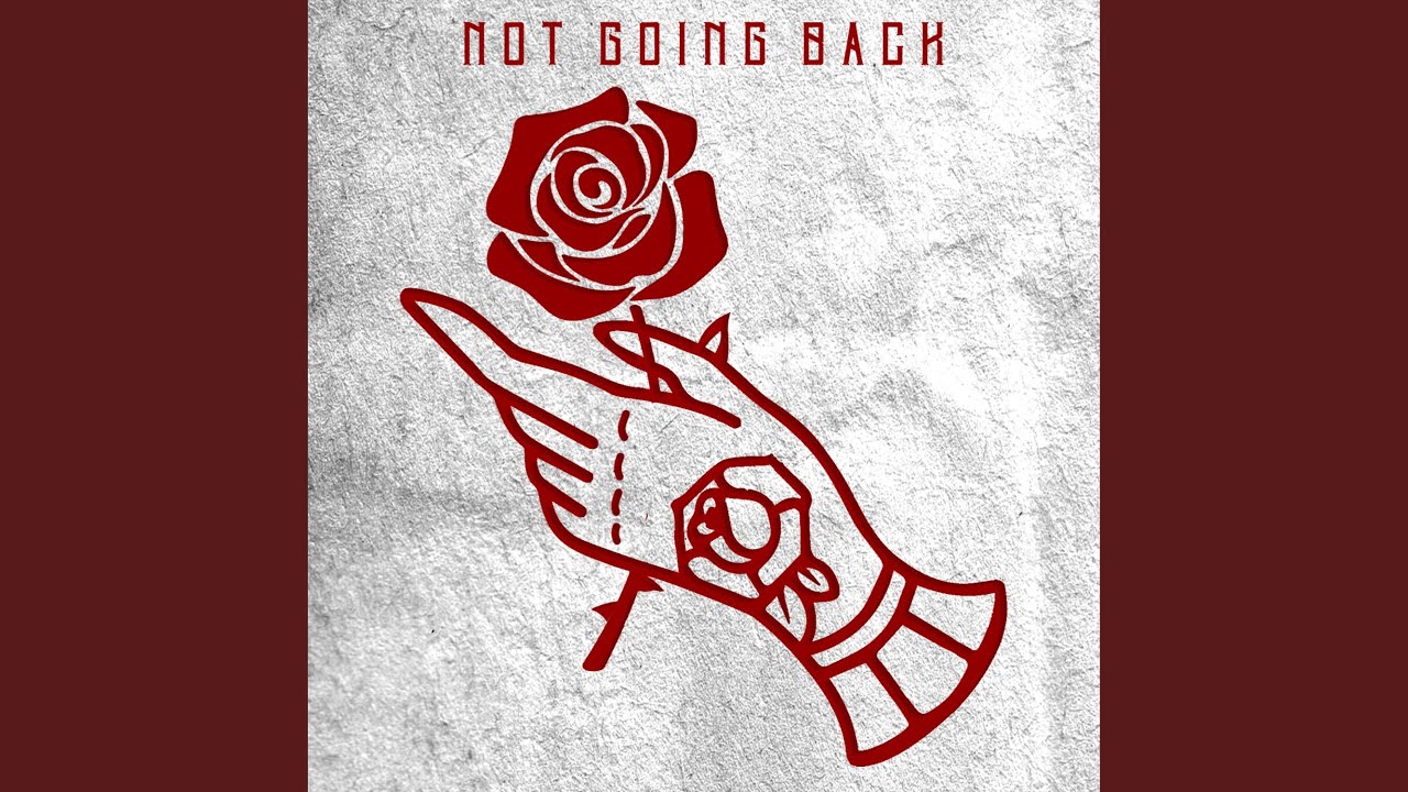 Not Going Back