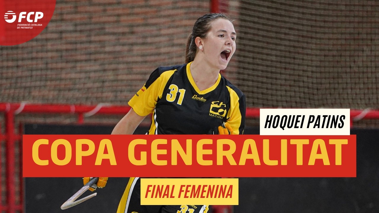 🏆 XVI COPA GENERALITAT HOQUEI PATINS (RIPOLL) | Final (F) | CH Mataró - CH Caldes