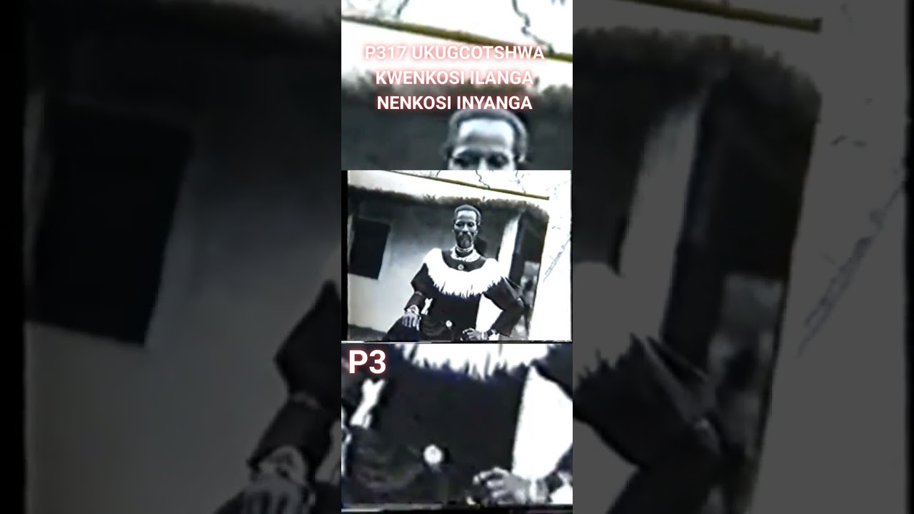 P317 UKUGCOTSHWA KWENKOSI ILANGA NENKOSI INYANGA