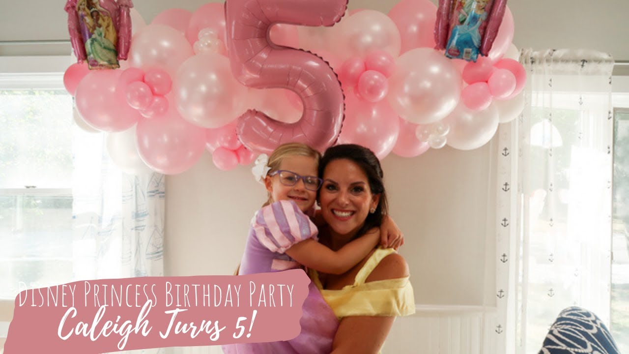 Disney Princess Party | Party Planning & Organization! | Happy 5th Birthday!