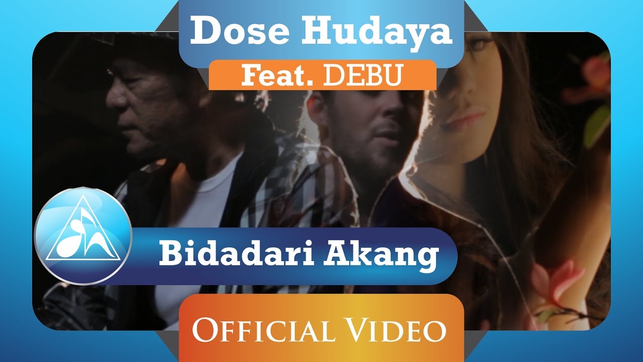 Dose Hudaya feat DEBU - Bidadari Akang (Official Video Clip)