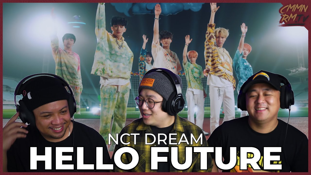 NCT DREAM REACTION | HELLO FUTURE MV