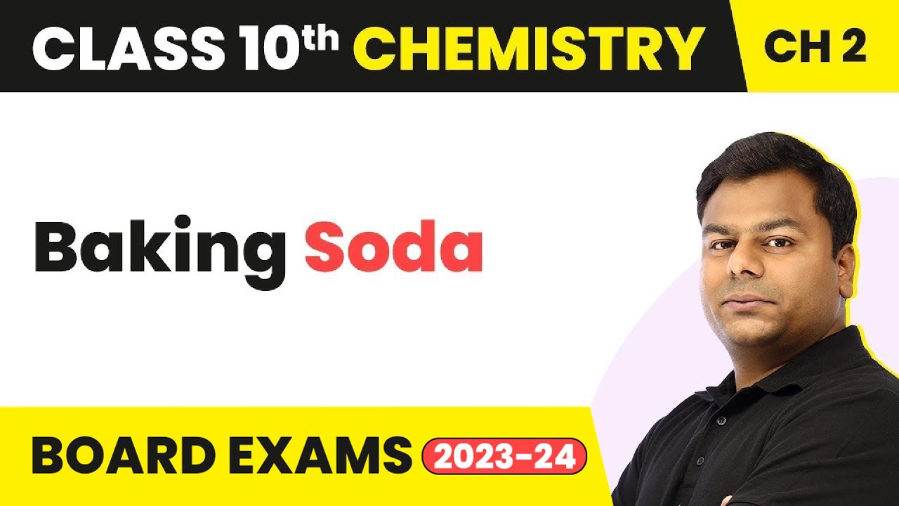Baking Soda - Acid, Bases And Salts | Class 10 Chemistry