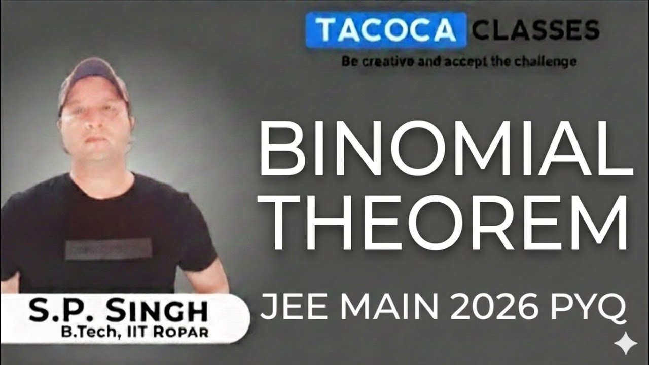 BINOMIAL THEOREM JEE MAIN 2026 PYQ -BY S.P.SIR