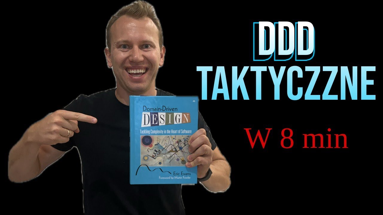 Domain-Driven Design (DDD) Taktyczne w 8 min!