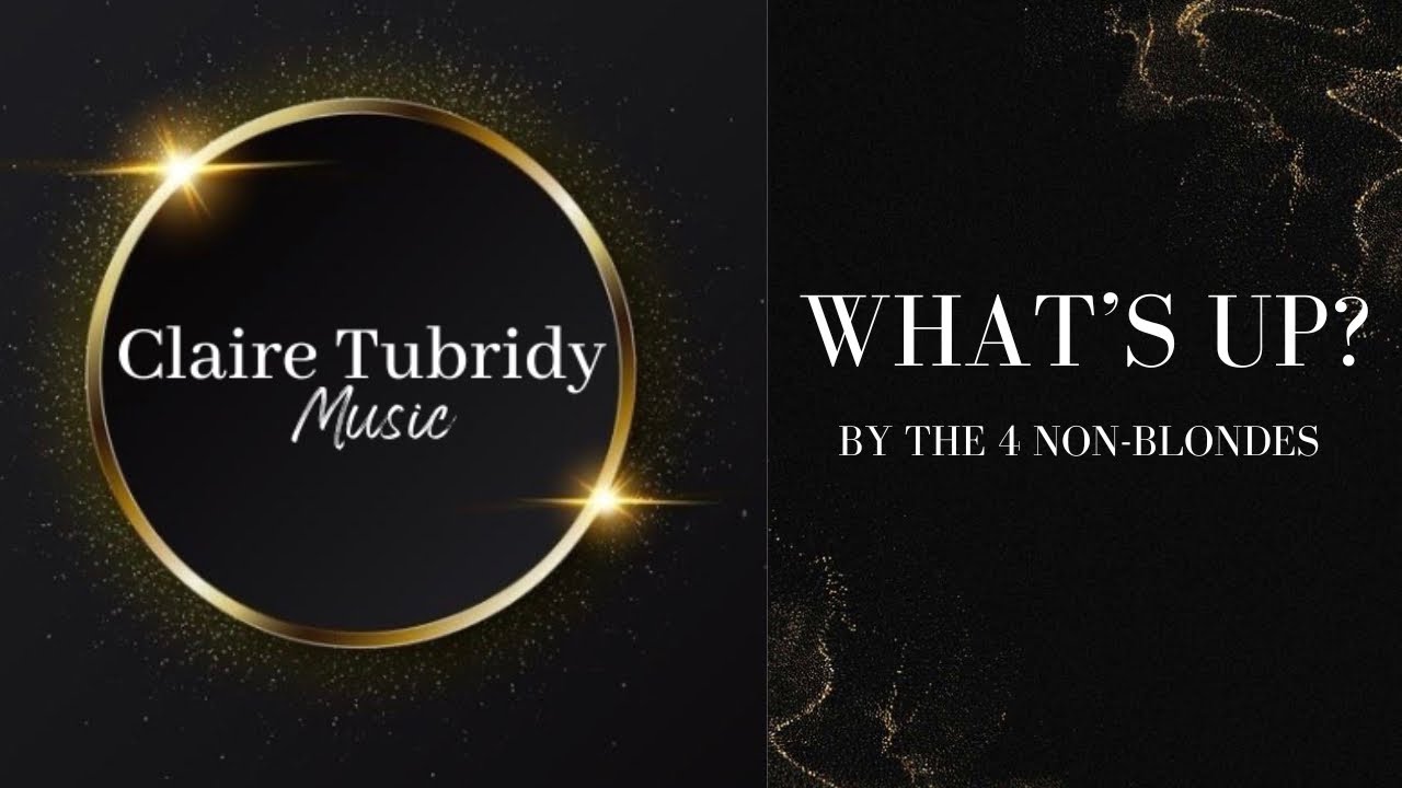 What&rsquo;s Up? - Cover by Claire Tubridy