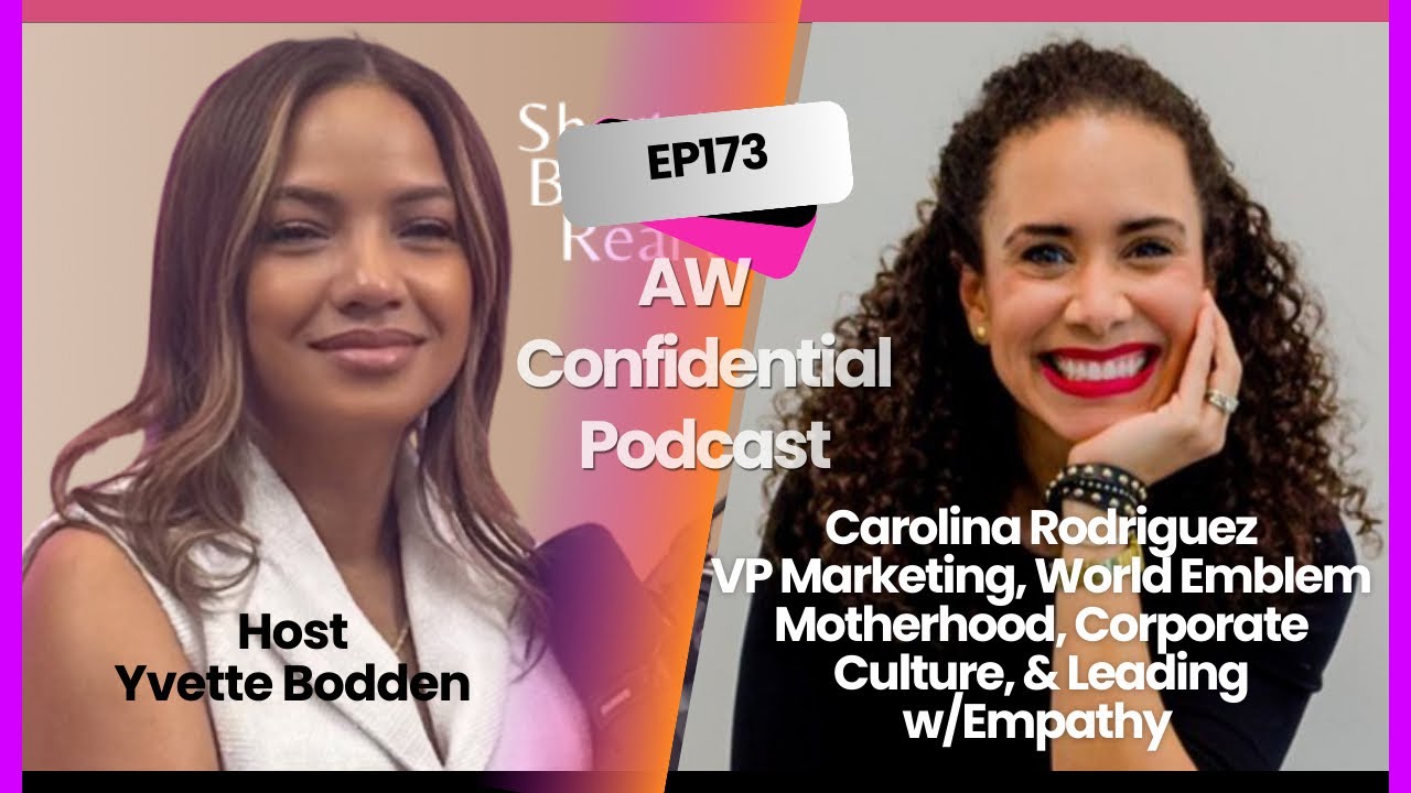 Carolina Rodriguez, VP Marketing, World Emblem on Motherhood, Corporate Culture, & Leading w/Empathy