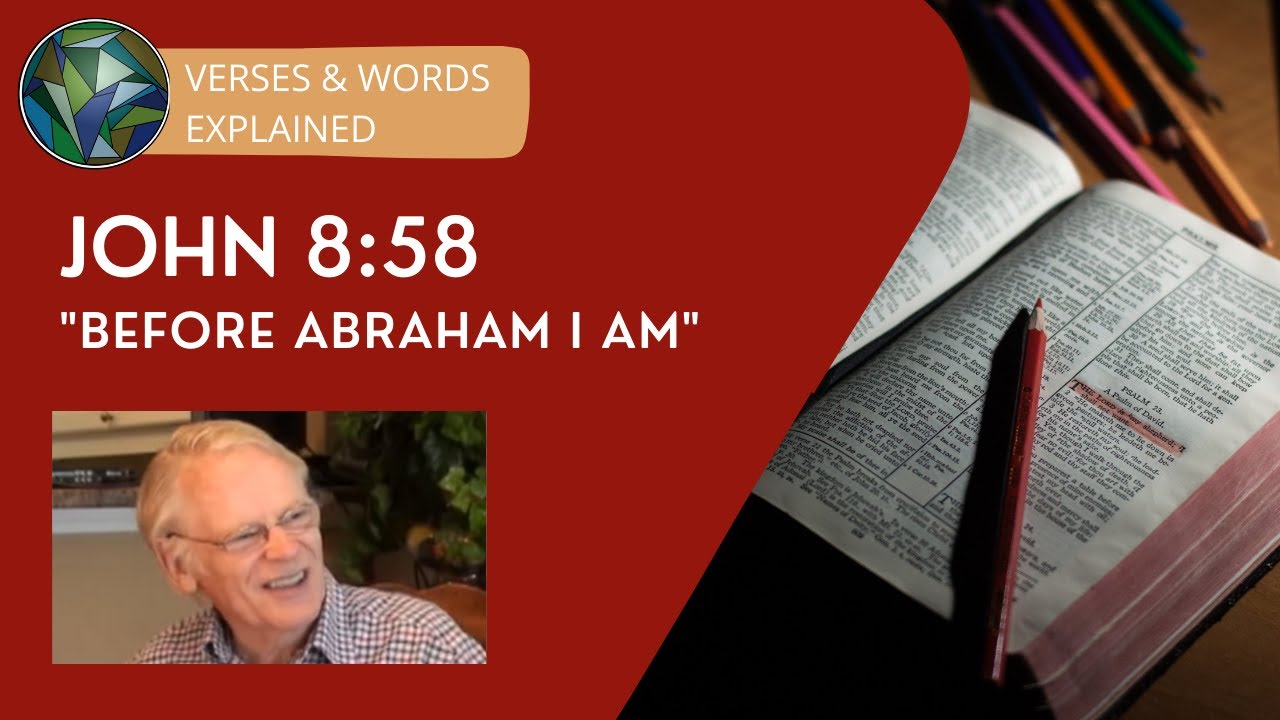 John 8:58 - 