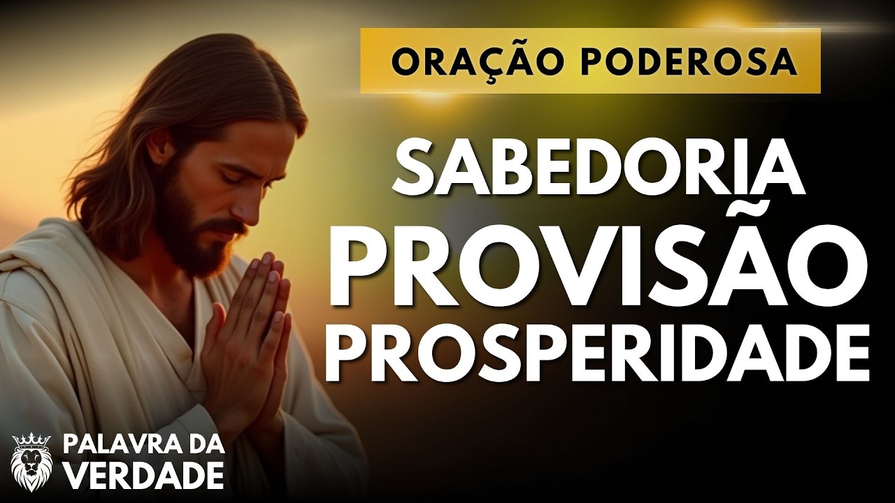 ORA&Ccedil;&Atilde;O DA NOITE DE HOJE 15/04 - Ora&ccedil;&atilde;o de Sabedoria Para Provis&atilde;o - Mensagem e Ora&ccedil;&atilde;o Poderosa