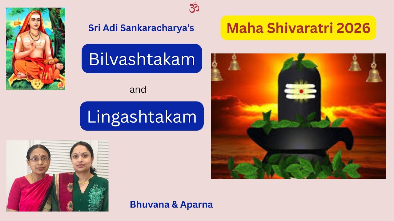 Maha Shivratri 2026 | *NEW* | Sri Adi Sankaracharya's Bilvashtakam and Lingashtakam | Bhuvana Aparna
