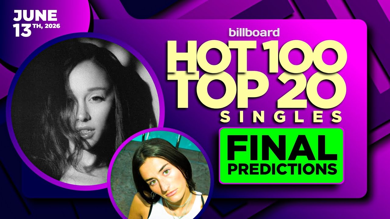 Итоговые прогнозы | Billboard Hot 100, топ-20 синглов | 13 июня 2026 г.