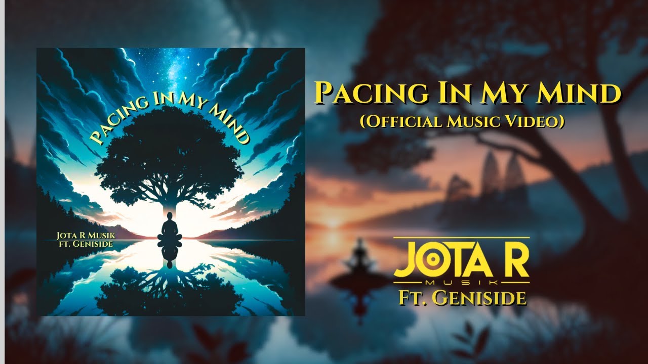 Pacing In My Mind - Jota R Musik Ft. Geniside - Official Music Video