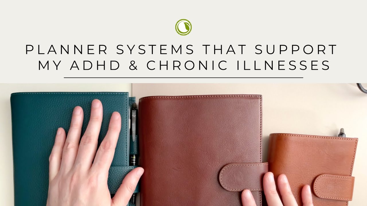 Planner Systems That Support My ADHD & Chronic Illnesses