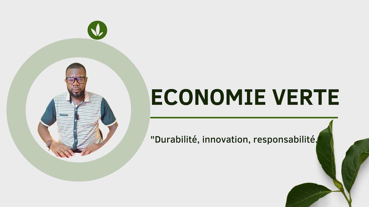 Introduction à l'Économie Verte : Concepts, Objectifs et Avantages