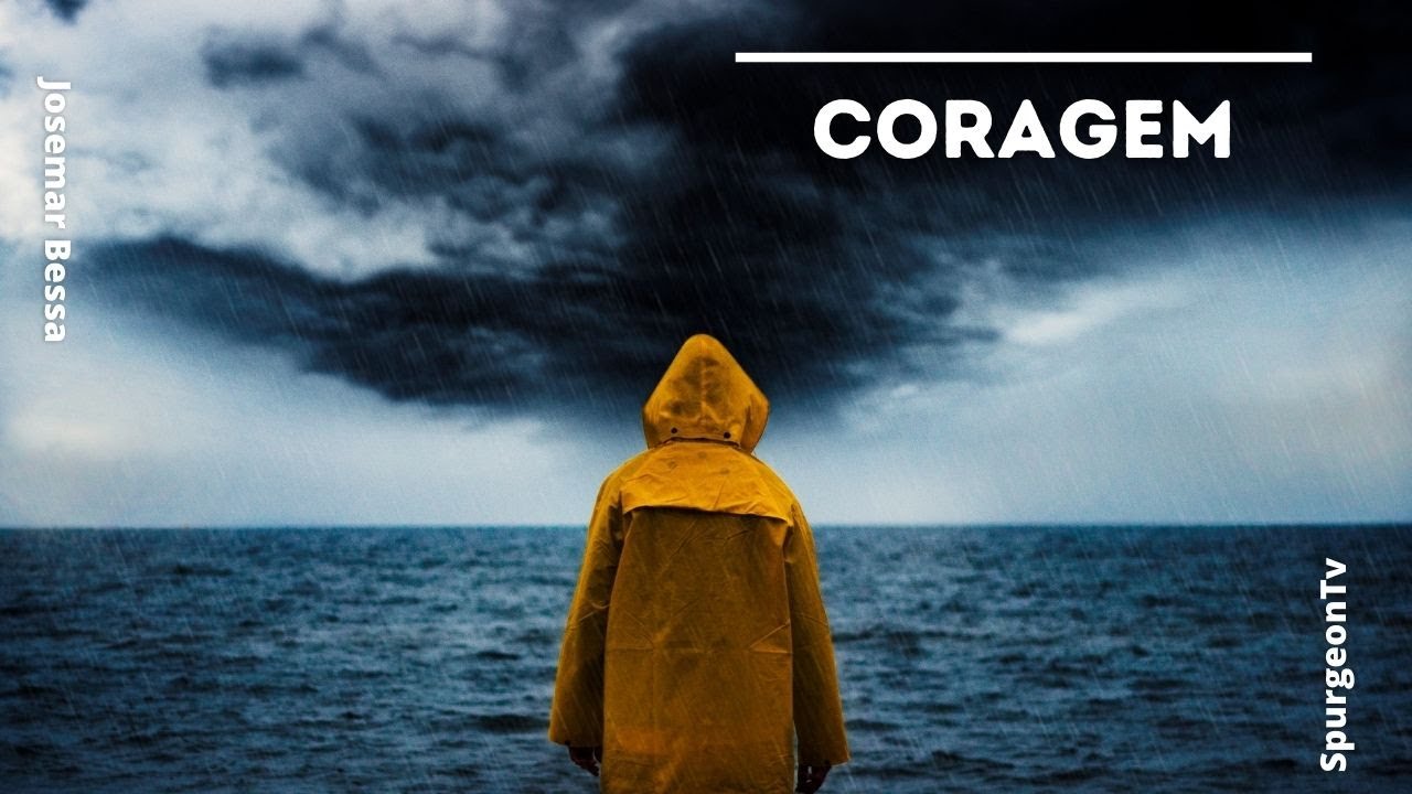 Coragem | Josemar Bessa
