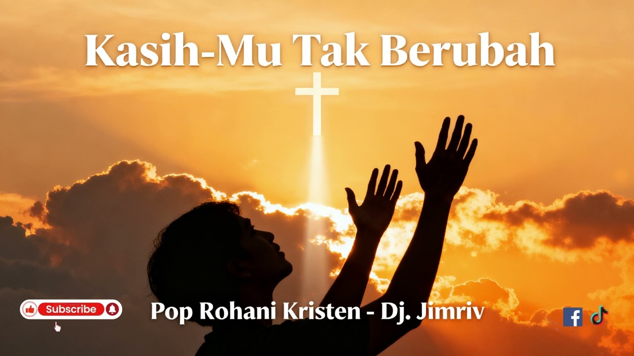 Kasih Mu Tak Berubah | Pop Rohani Kriste | Dj  Jimriv