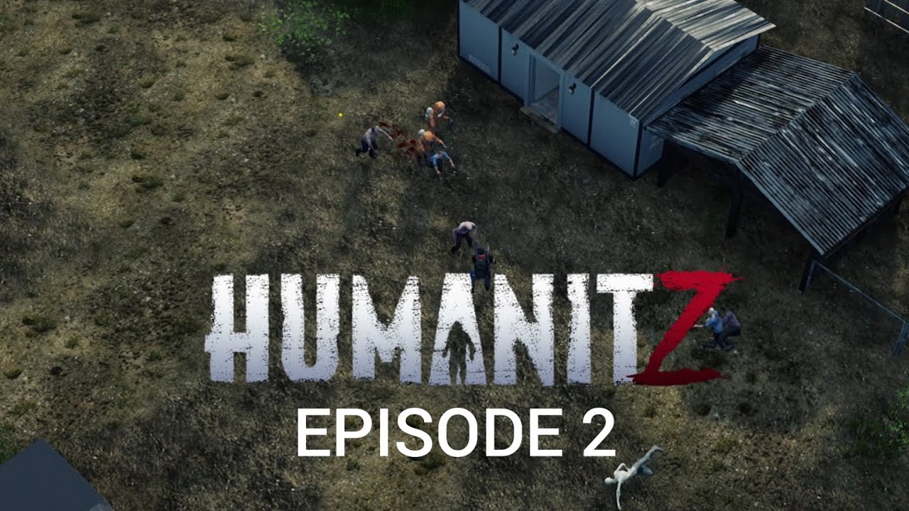 HumanitZ gameplay ( episode 2 ) First Car and Bandits Safe house.