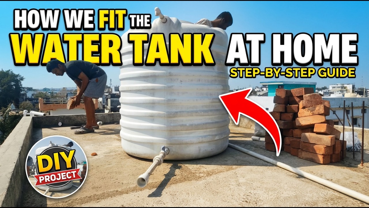 How We Installed a Water Tank at Home | Step-by-Step Tank Fitting Process
