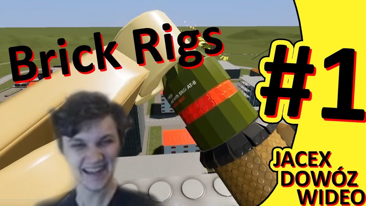 Jacex Dowóz Wideo - Brick Rigs #1