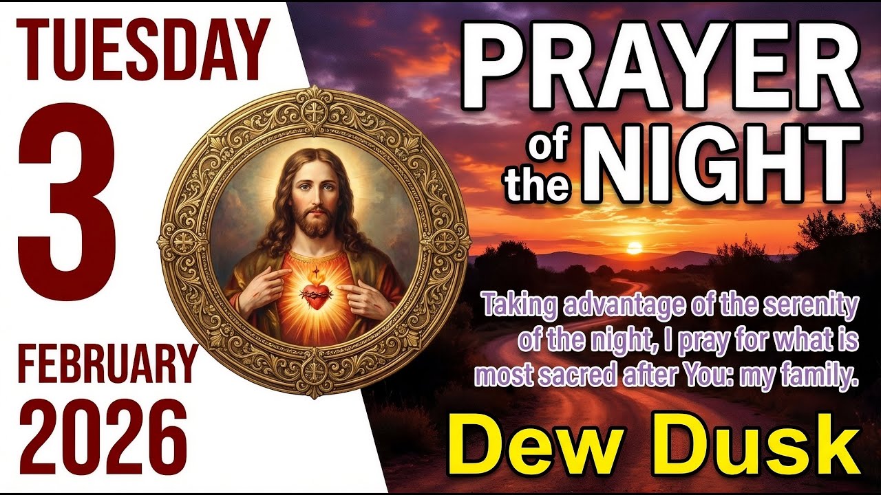 Evening Prayer February 03, 2026 🌙 Rest In Divine Peace & Protection 🙏