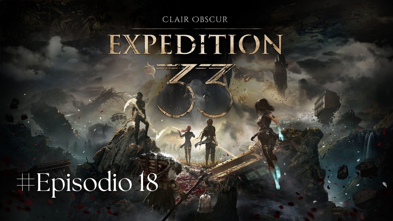 Clair Obscure: Expedition 33 - Viaggio - Ep#18
