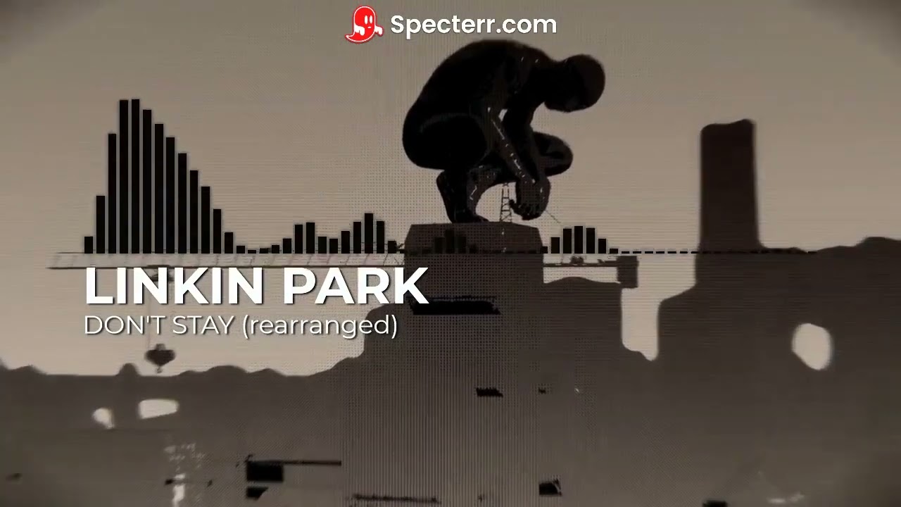 Linkin Park - Don't stay (rearranged)