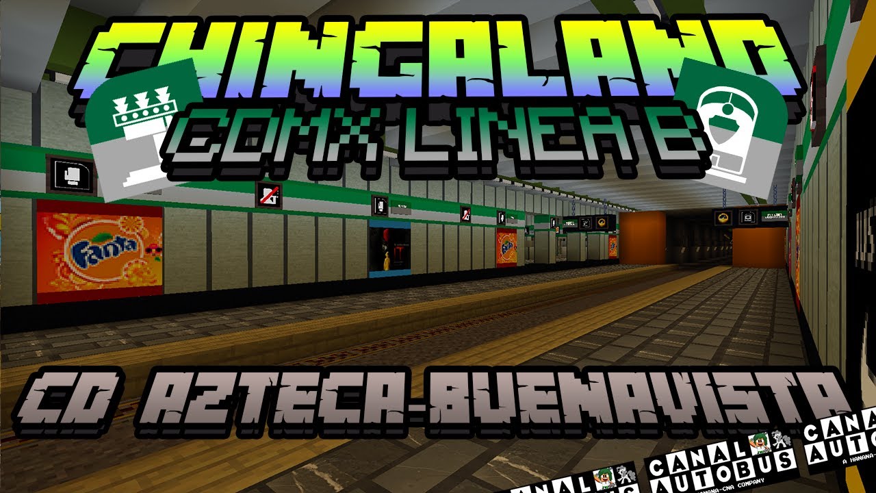 MINECRAFT MAPA CDMX - METRO LINEA B - CIUDAD AZTECA - BUENAVISTA - Akexx